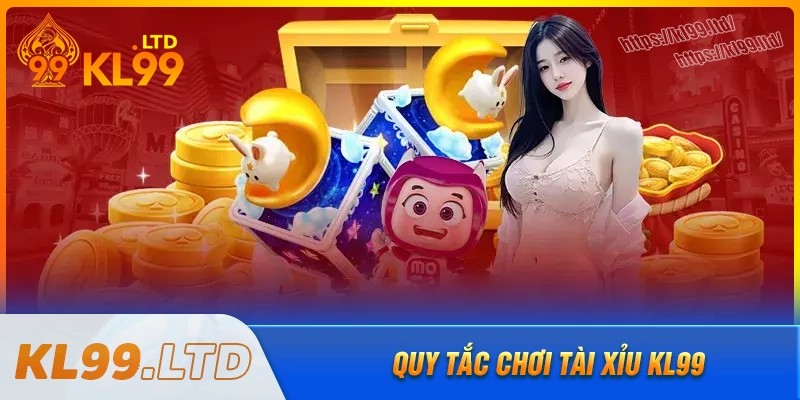 Quy tắc cơ bản khi chơi tài xỉu kl99 cần nắm