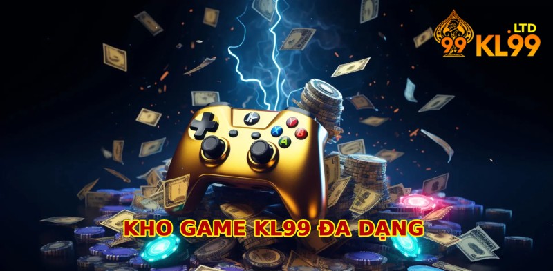Kho game kl99 đa dạng