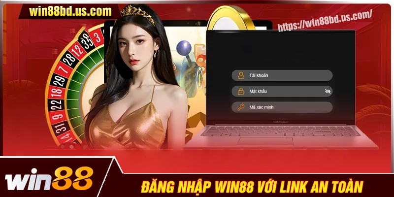 Hướng dẫn các bước đăng nhập Win88bd nhanh gọn và an toàn