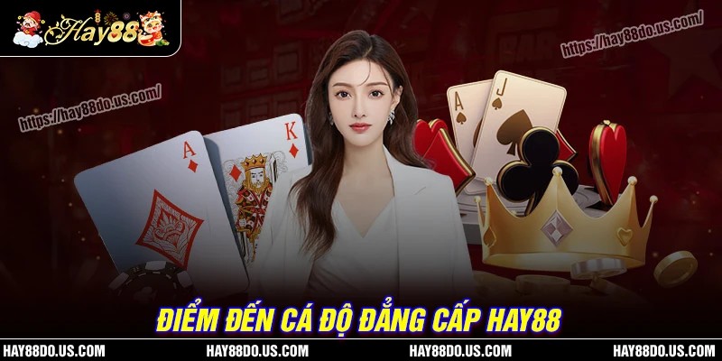 Tận hưởng bộ sưu tập trò chơi Hay88 APK đáng kinh ngạc