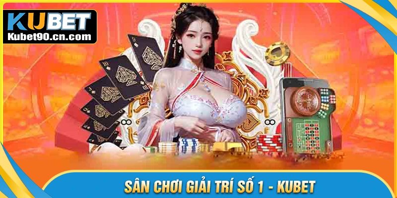 Những trò chơi gây nghiện tại Kubet com